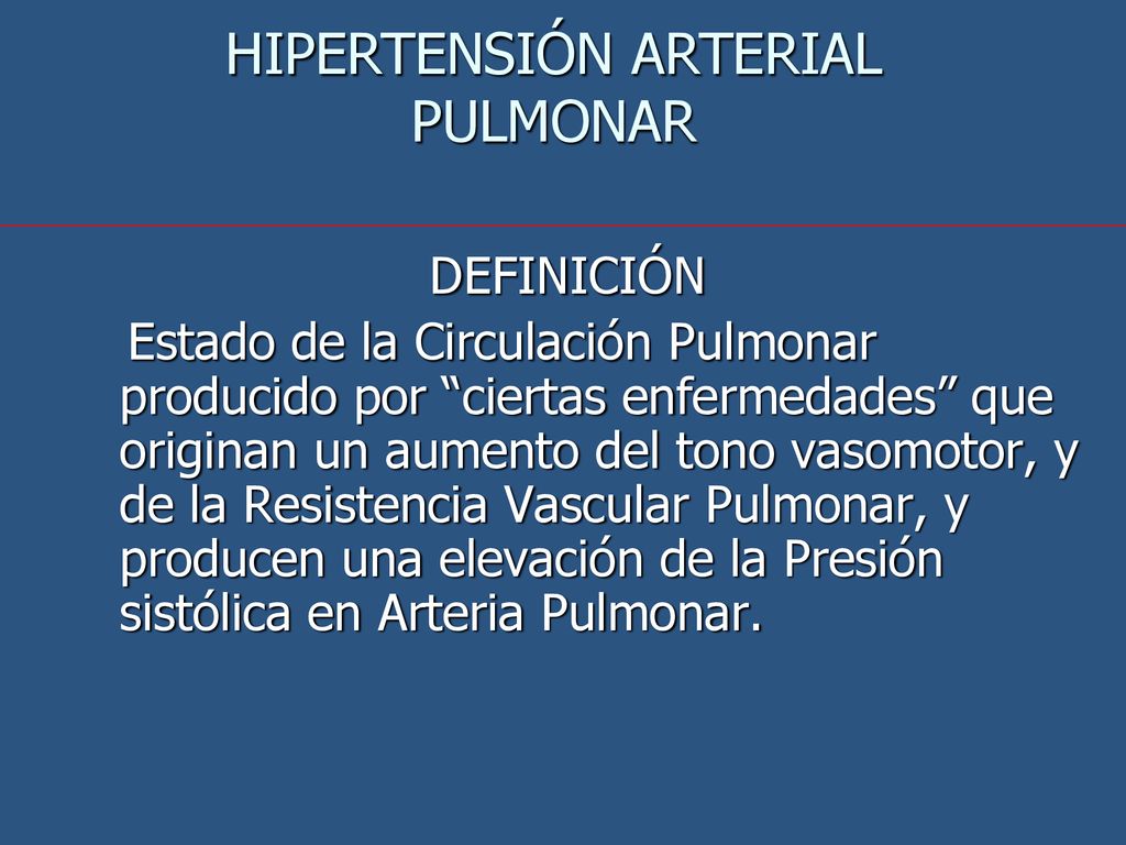 Definición de hipertensión arterial pulmonar idiopática jnc7